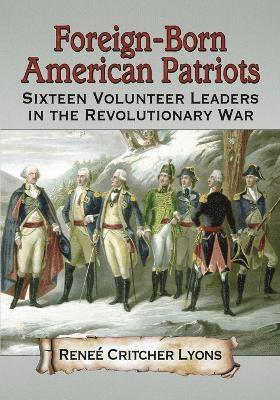 bokomslag Foreign-Born American Patriots