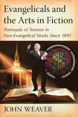Evangelicals and the Arts in Fiction 1