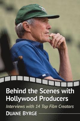 bokomslag Behind the Scenes with Hollywood Producers