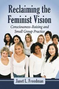bokomslag Reclaiming the Feminist Vision