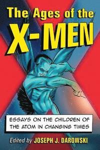 bokomslag The Ages of the X-Men