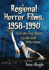 bokomslag Regional Horror Films, 1958-1990