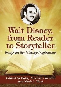 bokomslag Walt Disney, from Reader to Storyteller