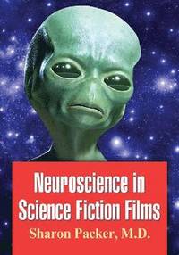 bokomslag Neuroscience in Science Fiction Films