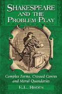 Shakespeare and the Problem Play 1