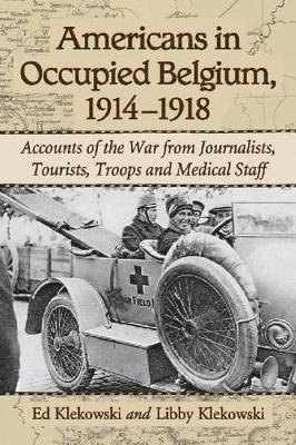 Americans in Occupied Belgium, 1914-1918 1