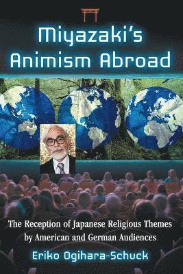 bokomslag Miyazaki's Animism Abroad