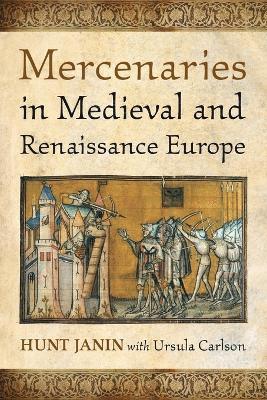 bokomslag Mercenaries in Medieval and Renaissance Europe