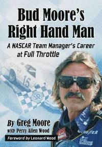 bokomslag Bud Moore's Right Hand Man