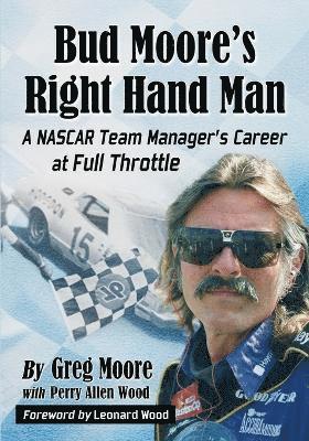 Greg Moore, Perry Allen Wood - Bud Moore's Right Hand Man, Häftad