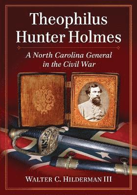 bokomslag Theophilus Hunter Holmes