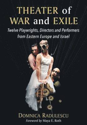 Domnica Radulescu - Theater of War and Exile, Häftad