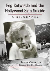 bokomslag Peg Entwistle and the Hollywood Sign Suicide