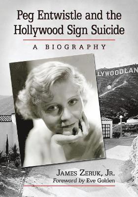Peg Entwistle and the Hollywood Sign Suicide 1