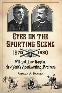 bokomslag Eyes on the Sporting Scene, 1870-1930