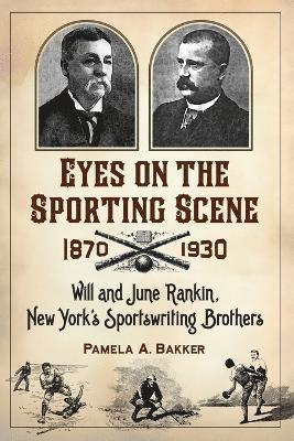 Eyes on the Sporting Scene, 1870-1930 1