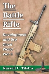 bokomslag The Battle Rifle