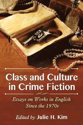 Julie H. Kim - Class and Culture in Crime Fiction, Häftad