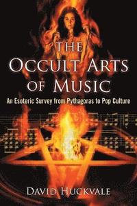 bokomslag The Occult Arts of Music