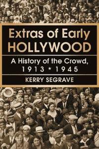 bokomslag Extras of Early Hollywood