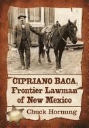 bokomslag Cipriano Baca, Frontier Lawman of New Mexico