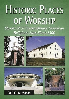 Paul D. Buchanan - Historic Places of Worship, Häftad