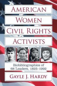 bokomslag American Women Civil Rights Activists