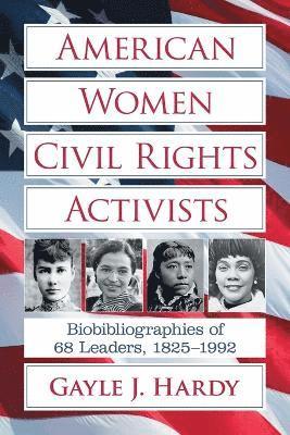 American Women Civil Rights Activists 1