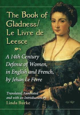 bokomslag The Book of Gladness / Le Livre de Leesce
