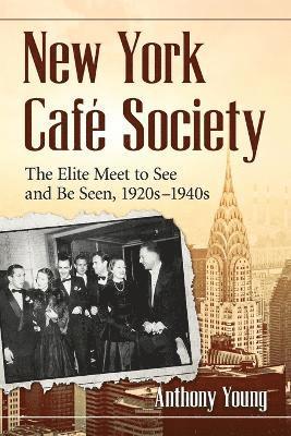 Anthony Young - New York Cafe Society, Häftad