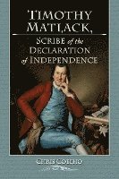 Timothy Matlack, Scribe of the Declaration of Independence 1