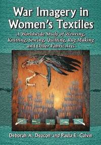 bokomslag War Imagery in Women's Textiles