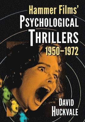 Hammer Films' Psychological Thrillers, 1950-1972 1