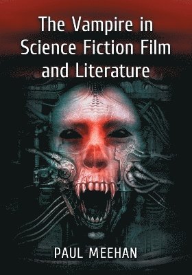 Vampire in Science Fiction Film and Literature