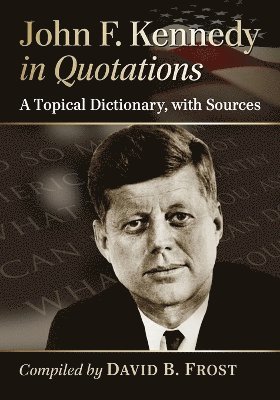 John F. Kennedy in Quotations 1