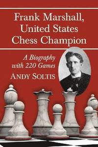 bokomslag Frank Marshall, United States Chess Champion
