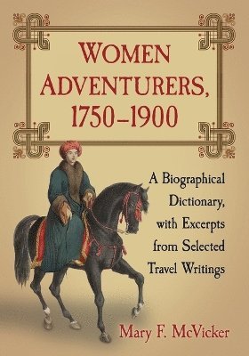 Women Adventurers, 1750-1900 1