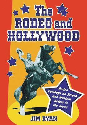 Jim Ryan - Rodeo and Hollywood, Häftad