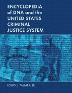 bokomslag Encyclopedia of DNA and the United States Criminal Justice System