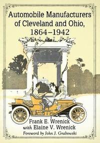 bokomslag Automobile Manufacturers of Cleveland and Ohio, 1864-1942