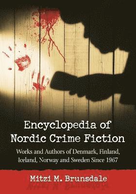 Encyclopedia of Nordic Crime Fiction 1