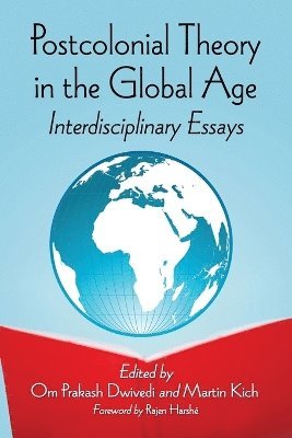 Postcolonial Theory in the Global Age 1