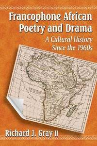 bokomslag Francophone African Poetry and Drama