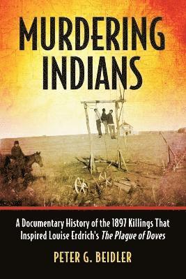 bokomslag Murdering Indians