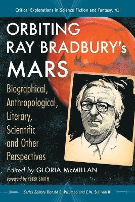 Gloria McMillan, Donald E. Palumbo, C.W. Sullivan III - Orbiting Ray Bradbury's Mars, Häftad