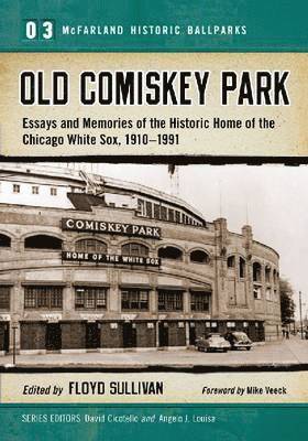 bokomslag Old Comiskey Park