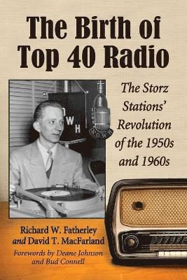 The Birth of Top 40 Radio 1