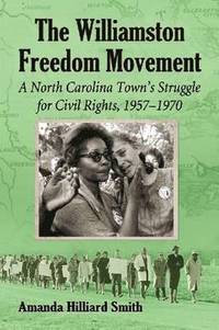 bokomslag The Williamston Freedom Movement