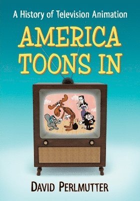 David Perlmutter - America Toons In, Häftad