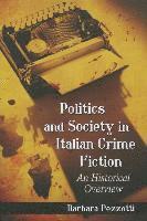 Politics and Society in Italian Crime Fiction 1